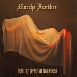 Marche Funèbre : Into the Arms of Darkness
